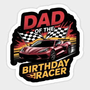 Dad Of The Birthday Racer Race Car Party Family Matching Sticker
